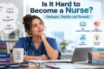 is it hard to become a nurse
